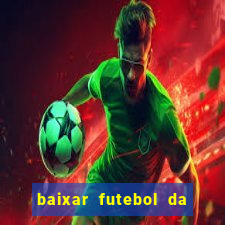 baixar futebol da hora 3.7